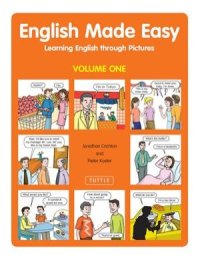 cover of the book English Made Easy: Learning English through Pictures (Volume One)