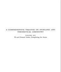 cover of the book A Comprehensive Treatise on Inorganic and Theoretical Chemistry: volume 16. Pt and General Index, Completing the Series