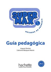 cover of the book Super Max 1. Guía pedagógica