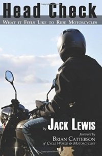 cover of the book Head Check: What it Feels Like to Ride Motorcycles