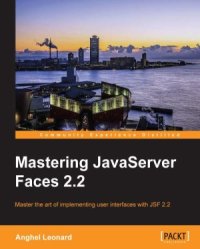 cover of the book Mastering JavaServer Faces 2.2