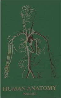 cover of the book Human anatomy. In three volumes. Vol. 1