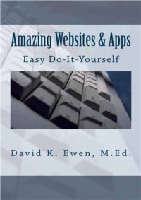 cover of the book Amazing Websites & Apps: Easy Do-It-Yourself