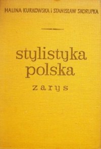 cover of the book Stylistyka polska. Zarys