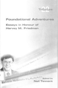 cover of the book Foundational Adventures : essays in honour of Harvey M. Friedman