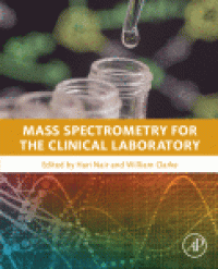 cover of the book Mass Spectrometry for the Clinical Laboratory