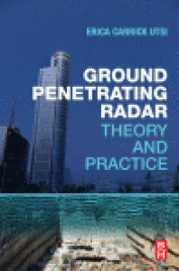 cover of the book Ground Penetrating Radar. Theory and Practice