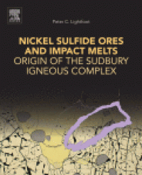 cover of the book Nickel Sulfide Ores and Impact Melts. Origin of the Sudbury Igneous Complex