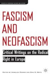 cover of the book Fascism and Neofascism: Critical Writings on the Radical Right in Europe