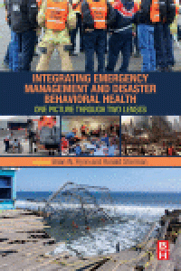 cover of the book Integrating Emergency Management and Disaster Behavioral Health. One Picture Through Two Lenses