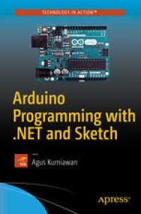 cover of the book Arduino Programming with .NET and Sketch