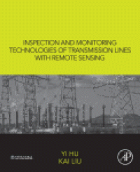 cover of the book Inspection and Monitoring Technologies of Transmission Lines with Remote Sensing