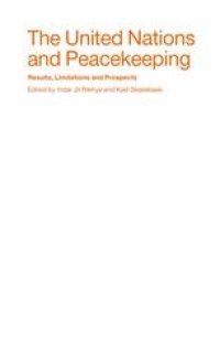 cover of the book The United Nations and Peacekeeping: Results, Limitations and Prospects: The Lessons of 40 Years of Experience