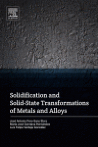 cover of the book Solidification and Solid-State Transformations of Metals and Alloys