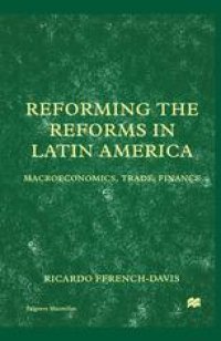 cover of the book Reforming the Reforms in Latin America: Macroeconomics, Trade, Finance