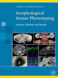 cover of the book Morphological Mouse Phenotyping. Anatomy, Histology and Imaging