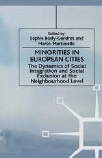 cover of the book Minorities in European Cities: The Dynamics of Social Integration and Social Exclusion at the Neighbourhood Level