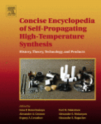 cover of the book Concise Encyclopedia of Self-Propagating High-Temperature Synthesis. History, Theory, Technology, and Products