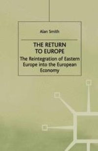 cover of the book The Return to Europe: The Reintegration of Eastern Europe into the European Economy