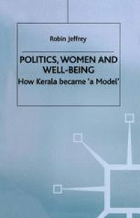 cover of the book Politics, Women and Well-Being: How Kerala became ‘a Model’