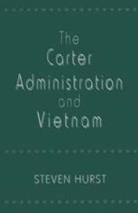 cover of the book The Carter Administration and Vietnam