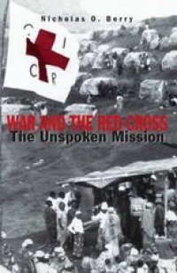 cover of the book War and the Red + Cross: The Unspoken Mission