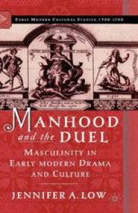 cover of the book Manhood and the Duel: Masculinity in Early Modern Drama and Culture