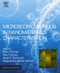 cover of the book Microscopy Methods in Nanomaterials Characterization. A volume in Micro and Nano Technologies