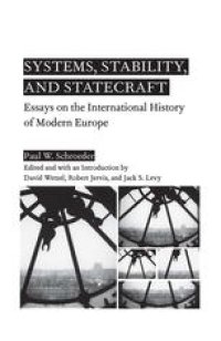 cover of the book Systems, Stability, and Statecraft: Essays on the International History of Modern Europe