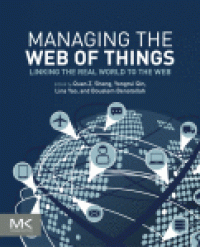 cover of the book Managing the Web of Things. Linking the Real World to the Web