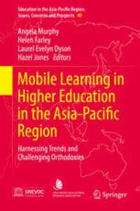 cover of the book Mobile Learning in Higher Education in the Asia-Pacific Region: Harnessing Trends and Challenging Orthodoxies