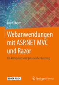 cover of the book Webanwendungen mit ASP.NET MVC und Razor: Ein kompakter und praxisnaher Einstieg