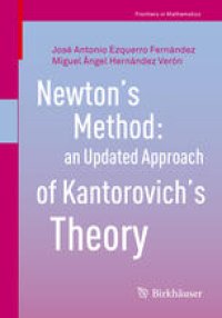 cover of the book Newton’s Method: an Updated Approach of Kantorovich’s Theory