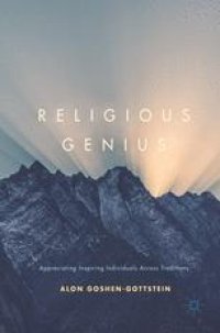 cover of the book Religious Genius: Appreciating Inspiring Individuals Across Traditions 