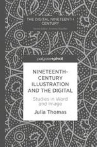 cover of the book Nineteenth-Century Illustration and the Digital: Studies in Word and Image