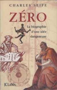 cover of the book Zéro : la biographie d’une idée dangereuse