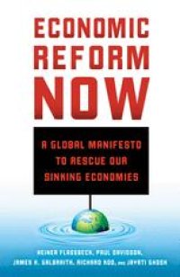 cover of the book Economic Reform Now: A Global Manifesto to Rescue our Sinking Economies