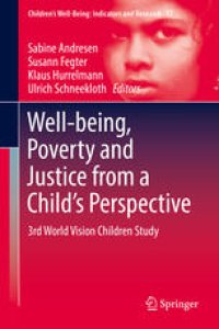 cover of the book Well-being, Poverty and Justice from a Child’s Perspective: 3rd World Vision Children Study