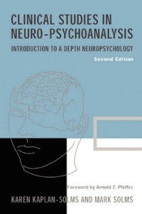 cover of the book Clinical Studies in Neuro-psychoanalysis: Introduction to a Depth Neuropsychology