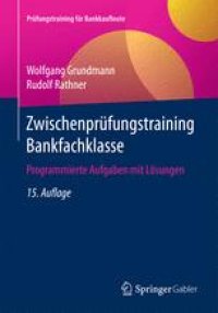 cover of the book Zwischenprüfungstraining Bankfachklasse: Programmierte Aufgaben mit Lösungen