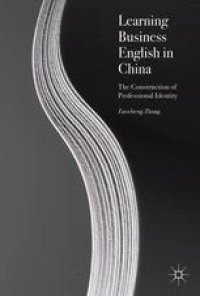 cover of the book Learning Business English in China: The Construction of Professional Identity