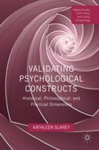 cover of the book Validating Psychological Constructs: Historical, Philosophical, and Practical Dimensions