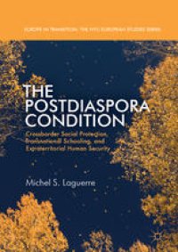 cover of the book The Postdiaspora Condition: Crossborder Social Protection, Transnational Schooling, and Extraterritorial Human Security