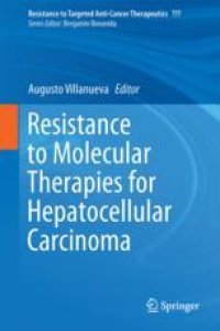 cover of the book Resistance to Molecular Therapies for Hepatocellular Carcinoma