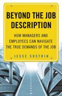 cover of the book Beyond the Job Description: How Managers and Employees Can Navigate the True Demands of the Job