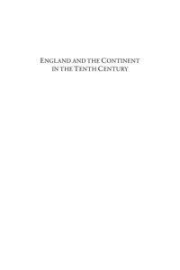 cover of the book England and the Continent in the Tenth Century: Studies in Honour of Wilhelm Levison (1876-1947)