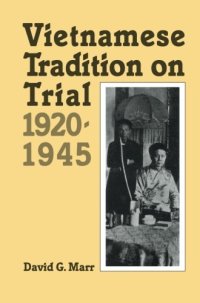 cover of the book Vietnamese Tradition on Trial, 1920-1945