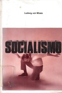 cover of the book Socialismo: Análisis Económico y Sociológico