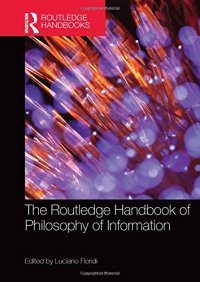 cover of the book The Routledge Handbook of Philosophy of Information