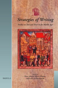 cover of the book Strategies of Writing: Studies on Text and Trust in the Middle Ages: Papers from "Trust in Writing in the Middle Ages" (Utrecht, 28-29 November 2002)